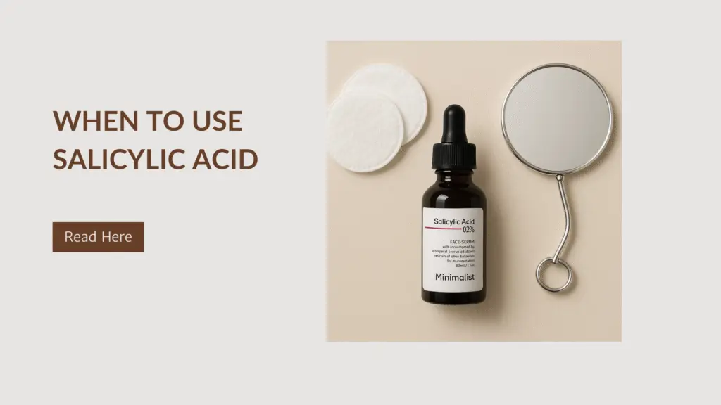 When to use salicylic acid - skincare serum flat lay